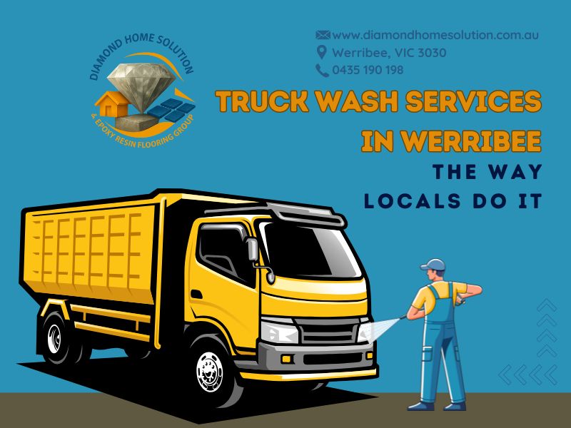 Truck Wash Services in Werribee – The Way Locals Do It